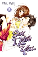 Say I Love You. T05 1612626068 Book Cover