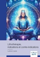 Lithothérapie, indications et contre-indications (French Edition) B0DLVZLMGB Book Cover