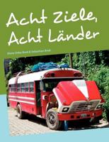 Acht Ziele, Acht Länder: Fairreisen durch Lateinamerika 3842348991 Book Cover