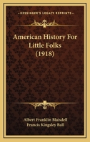 American History for Little Folks 1331312027 Book Cover