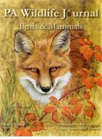 PA Wildlife Journal: Birds & Mammal 0615577067 Book Cover