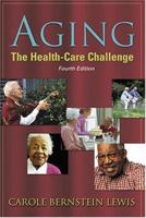Aging: The Health Care Challenge 0803608349 Book Cover