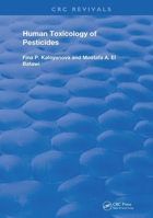 Human Toxicology of Pesticides 0367219077 Book Cover