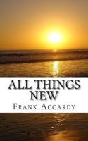 All Things New: How The Christian Life Works 1493732501 Book Cover