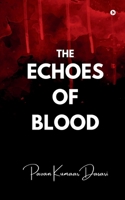 THE ECHOES OF BLOOD B0FG3K7MYM Book Cover