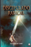 Discipulado radical 1685740375 Book Cover