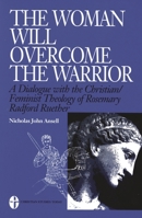 The Woman Will Overcome the Warrior 0819195464 Book Cover