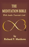 The Meditation Bible: With Audio Tutorials LINK 0979810671 Book Cover