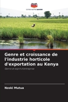 Genre et croissance de l'industrie horticole d'exportation au Kenya (French Edition) 6208374480 Book Cover