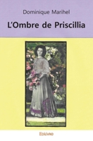 L'Ombre de Priscillia (French Edition) 2414540567 Book Cover