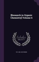 Research in Organic Chemistry Volume 4 1355259916 Book Cover