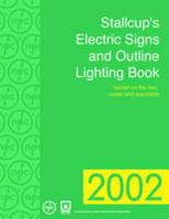 Stallcup's Electric Signs And Outline Lighting Book: Based On The Nec And Related Standards 0877655081 Book Cover