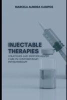 Injectable Therapies: Strategies and Individualized Care in Contemporary Physiotherapy B0CN4MR9D1 Book Cover