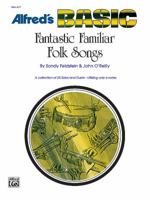 Fantastic Familiar Folk Songs: Snare Drum, Keyboard Percussion 0739013637 Book Cover