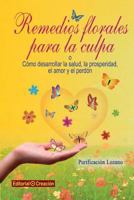 Remedios Florales Para La Culpa 841567659X Book Cover
