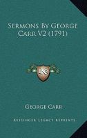 Sermons By George Carr V2 1167232305 Book Cover