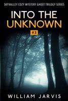 Into the Unknown 1320474713 Book Cover