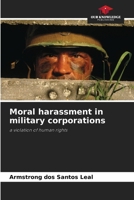 Moral harassment in military corporations 6209454704 Book Cover