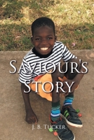 Saviour's Story B0BF31G5J9 Book Cover