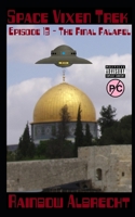 Space Vixen Trek Episode 13: The Final Falafel 1520511094 Book Cover
