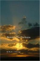 Beneath The Darkness 1430301392 Book Cover