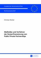 Mastaebe Und Verfahren Der Nutzerfinanzierung Von Public Private Partnerships 3631642008 Book Cover