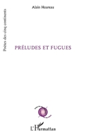 Préludes et Fugues (Poètes Des Cinq Continents) (French Edition) 2343157960 Book Cover