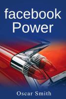 Facebook Power! 1540527387 Book Cover