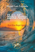 Habla Miguel (Spanish Edition) B0CT85GGDD Book Cover