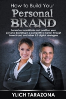 How to Build Your Personal Brand B0BFVQ5XM9 Book Cover