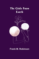 The Girls From Earth 9356012091 Book Cover