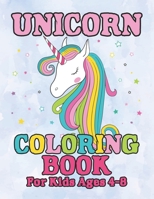 Unicorn Coloring Book: for Kids Ages 4-8 1694462862 Book Cover