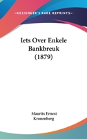 Iets Over Enkele Bankbreuk (1879) 1120424879 Book Cover