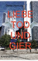 Liebe, Tod und Gier 3756222446 Book Cover