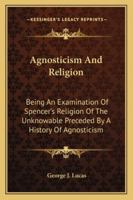 Agnosticism and Religion; 1428662030 Book Cover