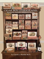 Cigar Box Lithographs Volume VI: Serenading America's Indigenous Peoples 103831738X Book Cover