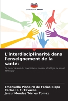 L'interdisciplinarité dans l'enseignement de la santé (French Edition) 6208300800 Book Cover