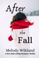 After the Fall: A New Adult Lesbian Romance Thriller B0DCG5GZ16 Book Cover