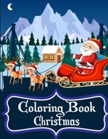 Coloring Book Christmas: Christmas Ornament Coloring Page Activity Book - 8.5x11 Inch 100 Printable Christmas Coloring Books for Kids With Christmas Activity, Christmas Trees, Christmas Ornament, Snow 1701780267 Book Cover