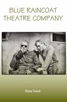 Blue Raincoat Theatre Company 1788748034 Book Cover