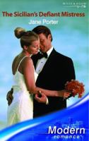 The Sicilian's Defiant Mistress 0373125208 Book Cover