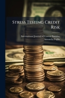Stress Testing Credit Risk 102508568X Book Cover