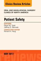 Patient Safety, an Issue of Oral and Maxillofacial Clinics of North America 0323528546 Book Cover
