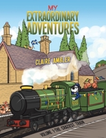My Extraordinary Adventures 1528907779 Book Cover