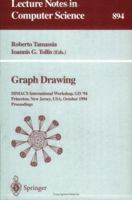 Graph Drawing: Dimacs International Workshop, Gd '94 Princeton, New Jersey, USA October 10-12, 1994 : Proceedings (Lecture Notes in Computer Science) 3540589503 Book Cover