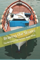 Braving the Straits 1537166123 Book Cover