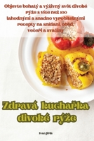 Zdravá kucharka divoké rýze (Czech Edition) 1835781608 Book Cover