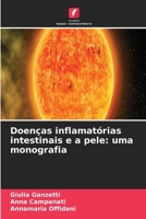 Doenças inflamatórias intestinais e a pele: uma monografia (Portuguese Edition) 6630288971 Book Cover