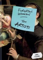Forgotten Women: The Artists 1788400631 Book Cover