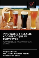Innowacje I Relacje Kooperacyjne W Turystyce 6203529265 Book Cover